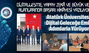 ATATÜRK ÜNİVERSİTESİ DİJİTAL GELECEĞE EMİN ADIMLARLA YÜRÜYOR